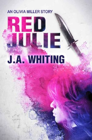 [Olivia Miller Mystery 02] • Red Julie (An Olivia Miller Mystery Book 2)